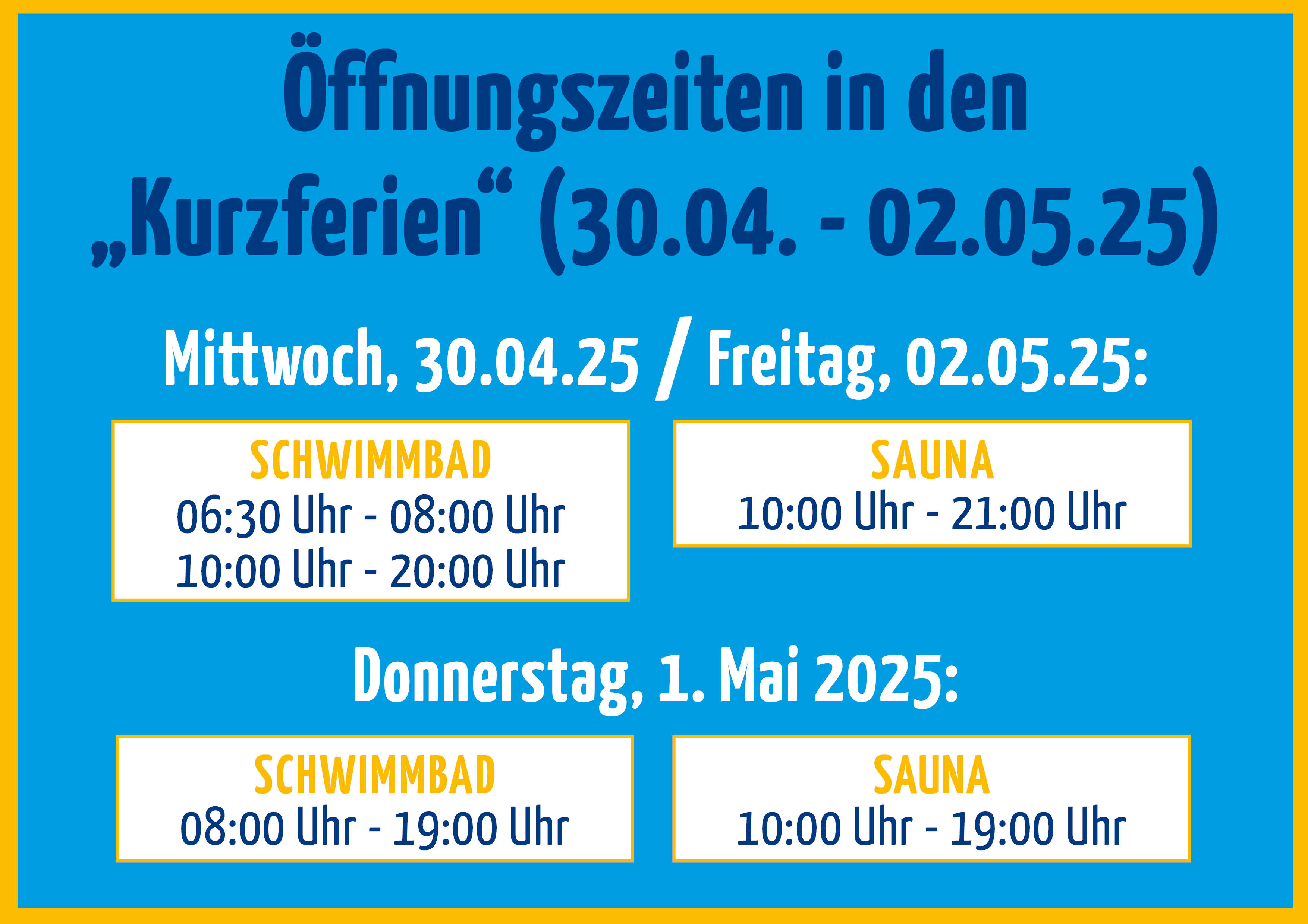 Öffnungszeiten Kurzferien 30.04. und 02.05.25